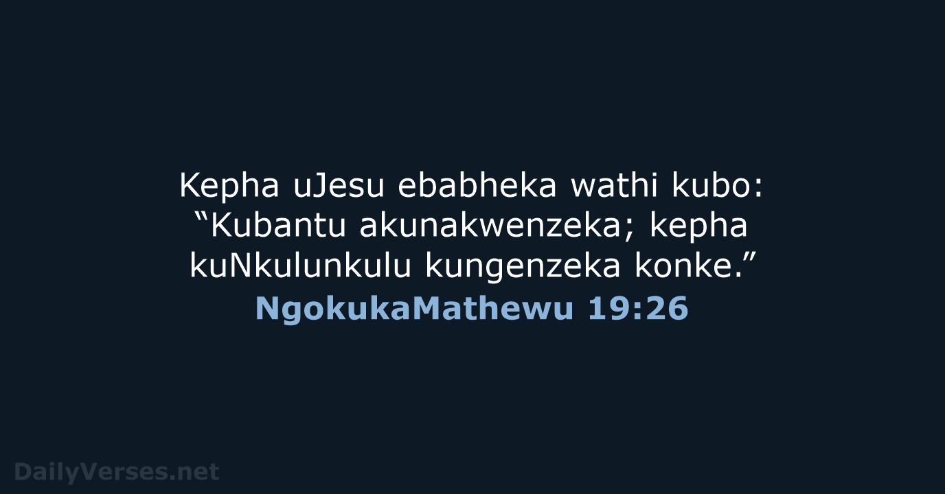 NgokukaMathewu 19:26 - ZUL59