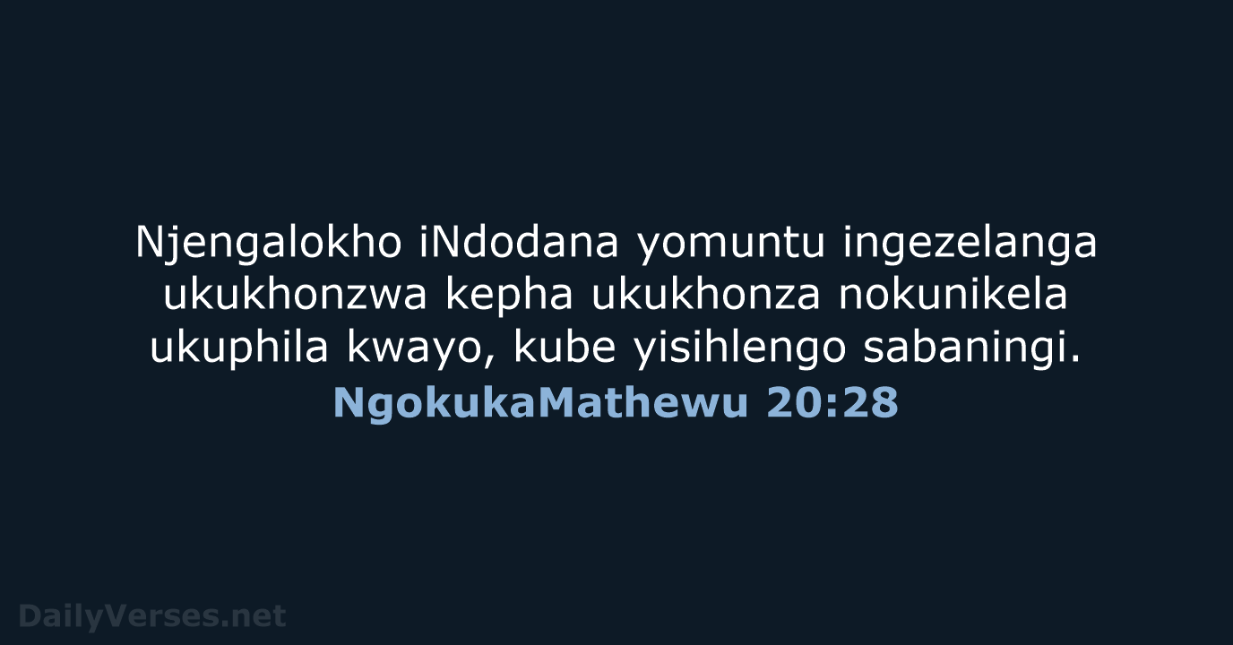 NgokukaMathewu 20:28 - ZUL59