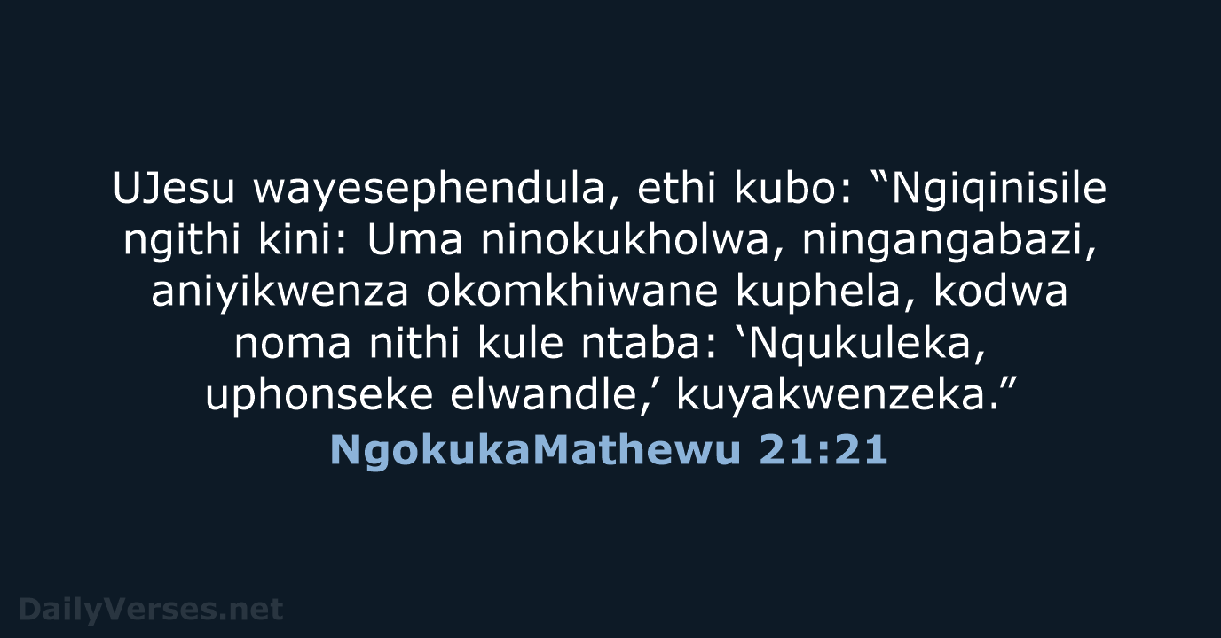 NgokukaMathewu 21:21 - ZUL59