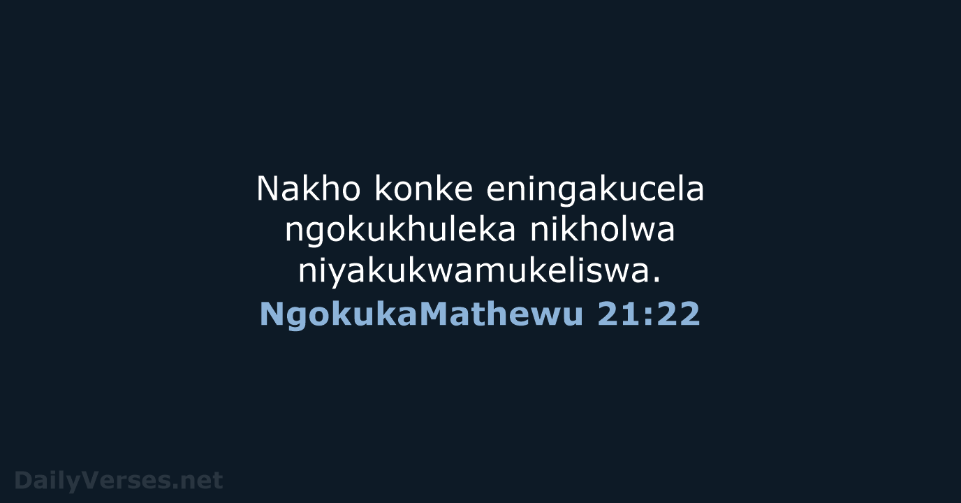 NgokukaMathewu 21:22 - ZUL59