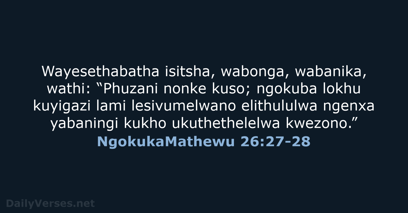 NgokukaMathewu 26:27-28 - ZUL59