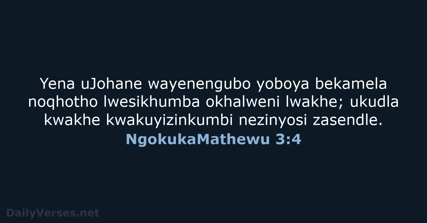 NgokukaMathewu 3:4 - ZUL59