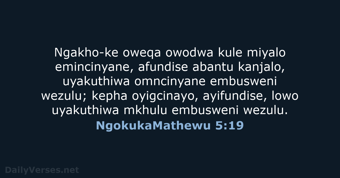 NgokukaMathewu 5:19 - ZUL59