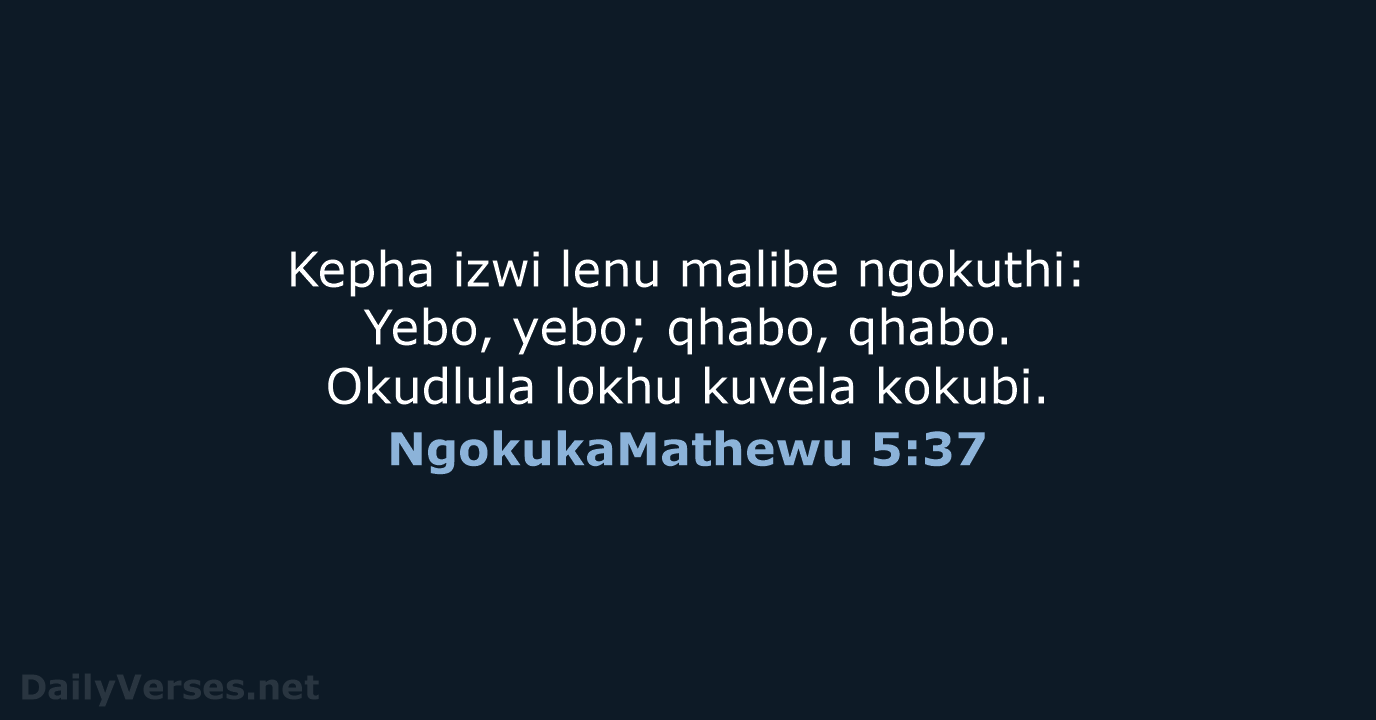 NgokukaMathewu 5:37 - ZUL59