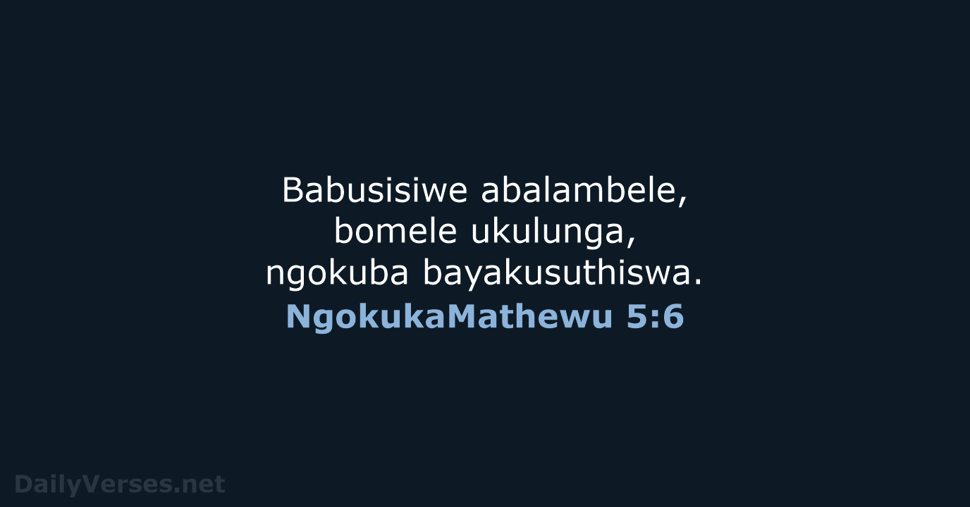 NgokukaMathewu 5:6 - ZUL59