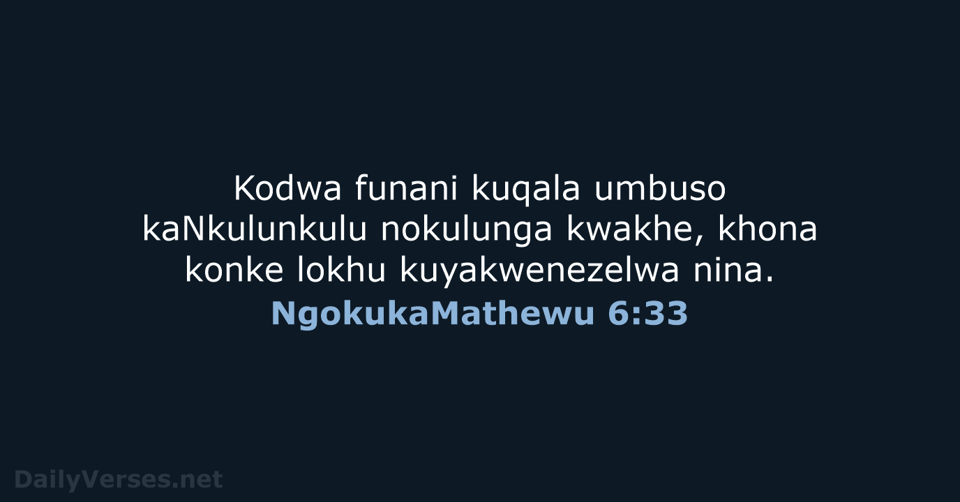 NgokukaMathewu 6:33 - ZUL59