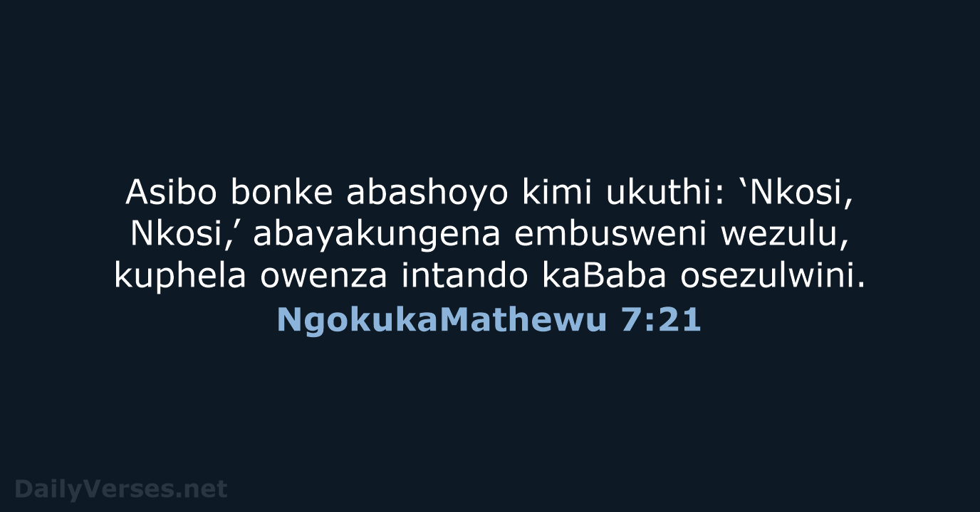 NgokukaMathewu 7:21 - ZUL59