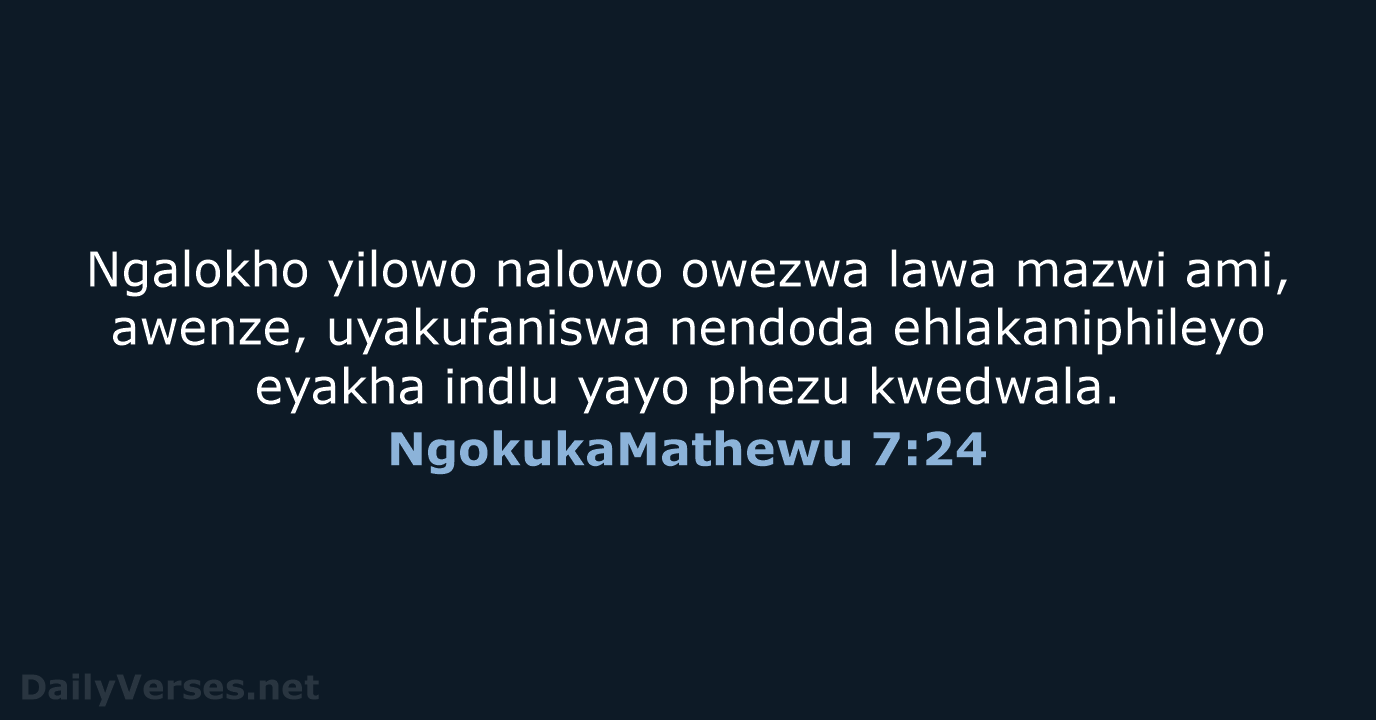 NgokukaMathewu 7:24 - ZUL59