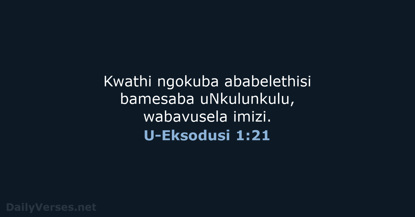 U-Eksodusi 1:21 - ZUL59