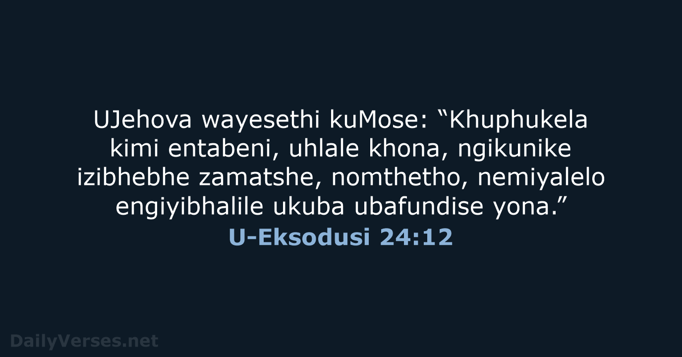 U-Eksodusi 24:12 - ZUL59
