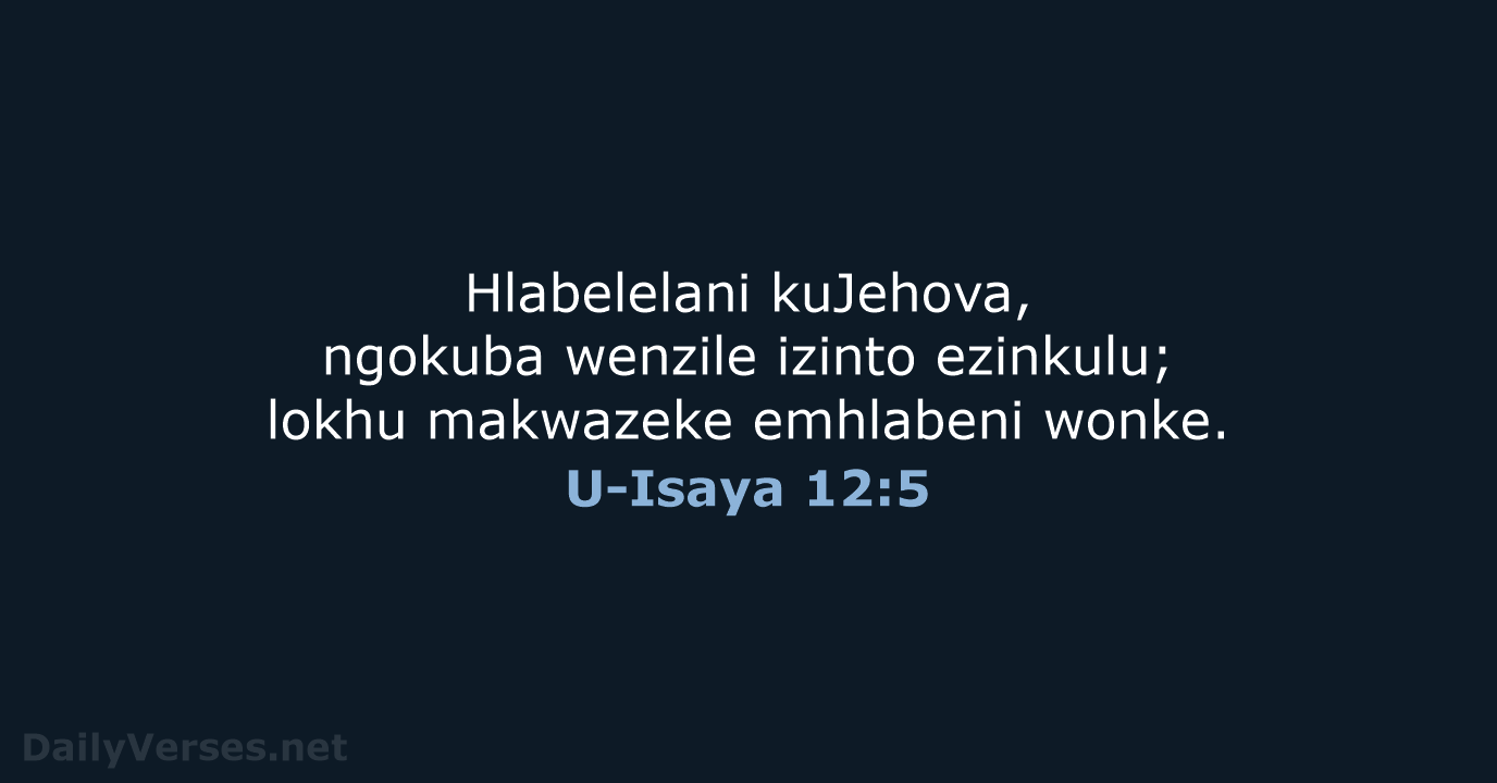 U-Isaya 12:5 - ZUL59
