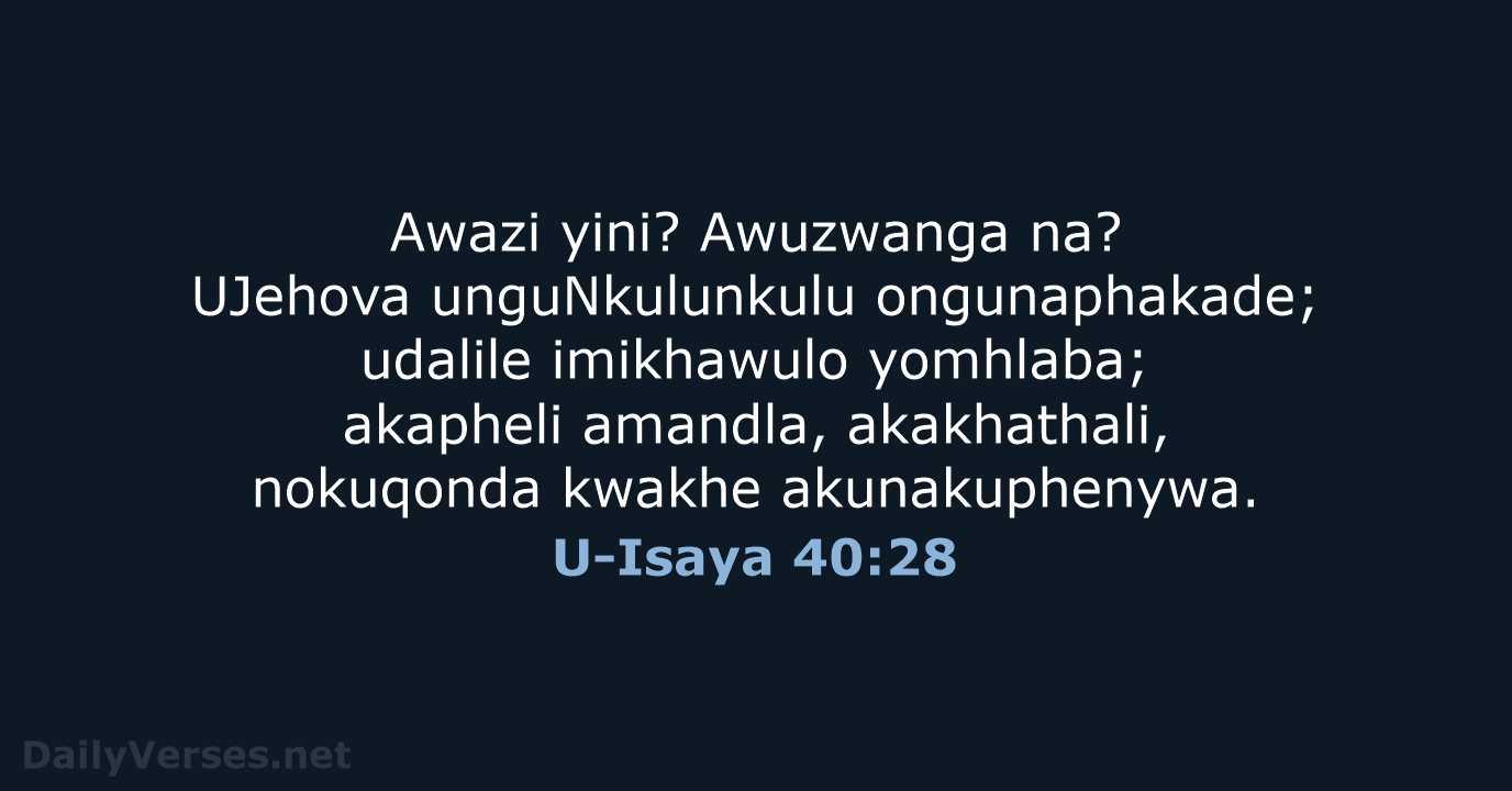 U-Isaya 40:28 - ZUL59