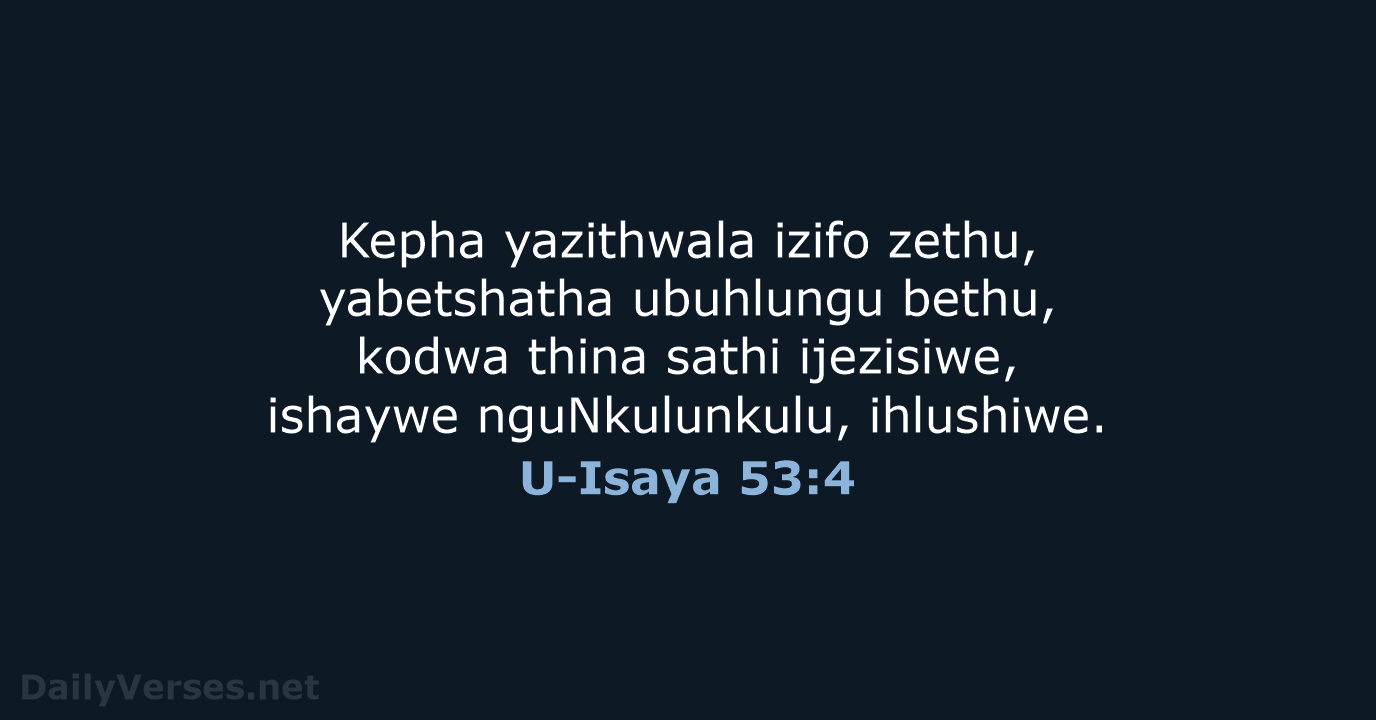 U-Isaya 53:4 - ZUL59