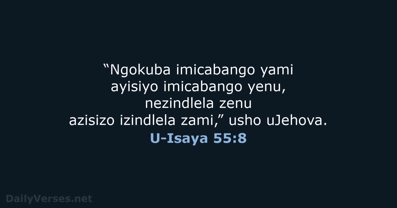 U-Isaya 55:8 - ZUL59