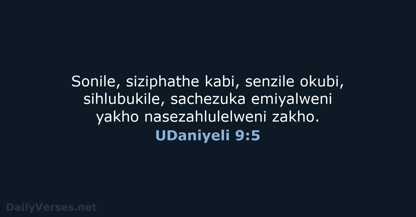 UDaniyeli 9:5 - ZUL59