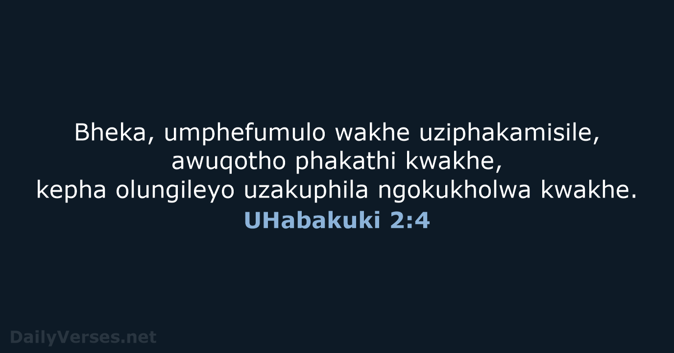 UHabakuki 2:4 - ZUL59