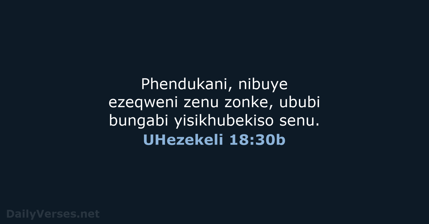 UHezekeli 18:30b - ZUL59