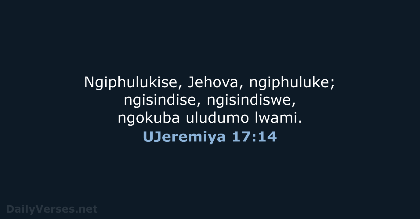 UJeremiya 17:14 - ZUL59