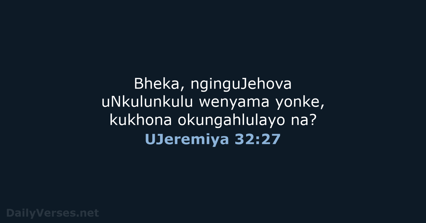UJeremiya 32:27 - ZUL59