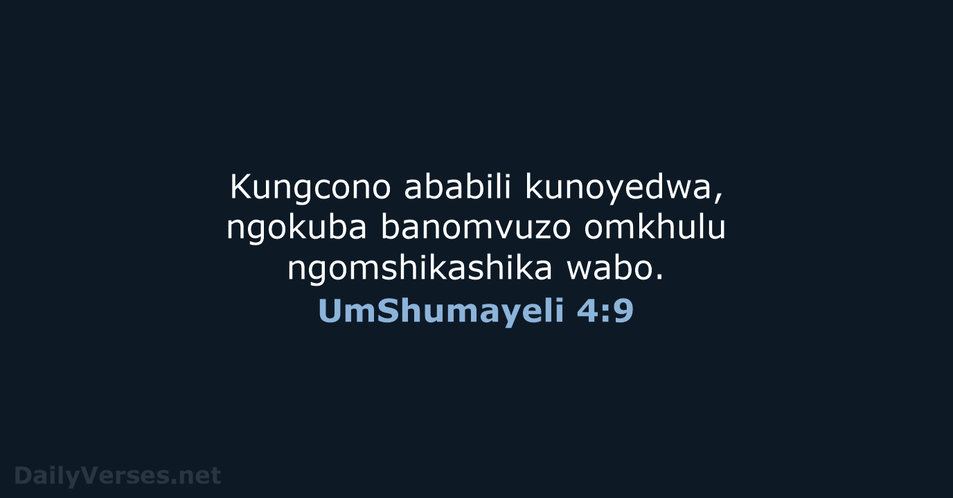UmShumayeli 4:9 - ZUL59