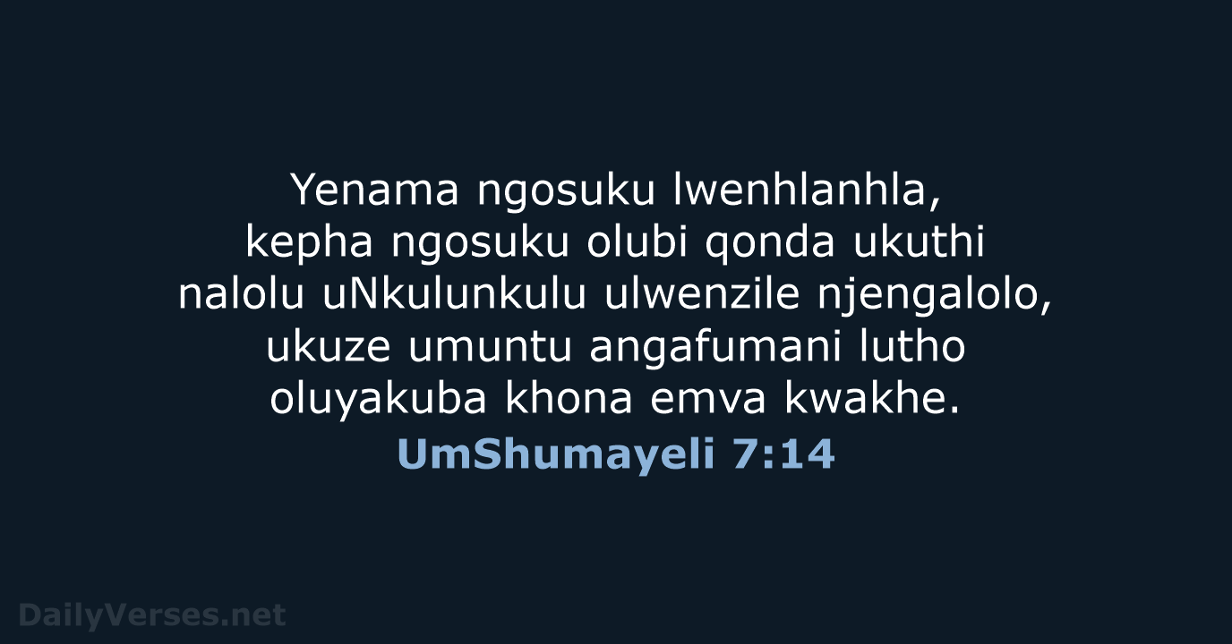 UmShumayeli 7:14 - ZUL59