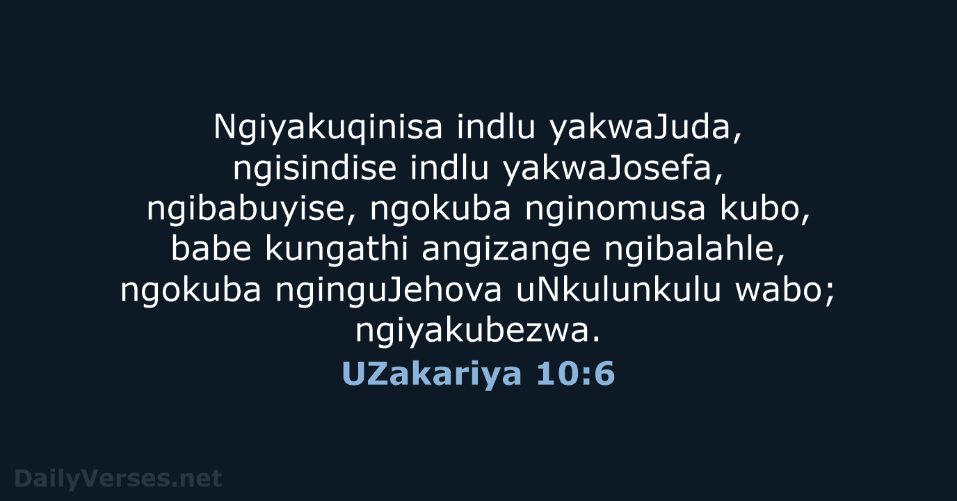 UZakariya 10:6 - ZUL59
