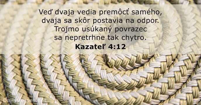 Kazateľ 4:12