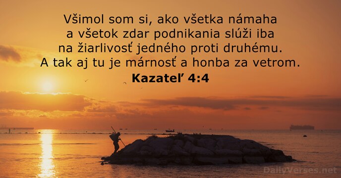 Kazateľ 4:4