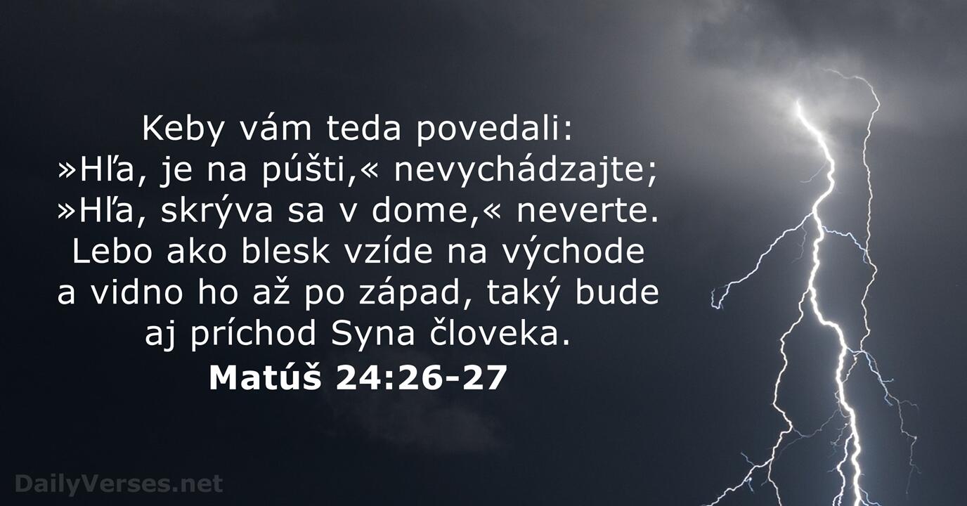 Matúš 24:26-27 - Biblický verš - DailyVerses.net